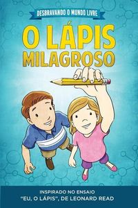 Produktbild: Desbravando o Mundo Livre - O Lápis Milagroso
