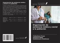 Produktbild: Organizaci&oacute;n de asistencia m&eacute;dica y social a la poblaci&oacute;n
