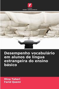 Produktbild: Desempenho vocabul&aacute;rio em alunos de l&iacute;ngua estrangeira do ensino b&aacute;sico