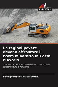 Produktbild: Le regioni povere devono affrontare il boom minerario in Costa d'Avorio
