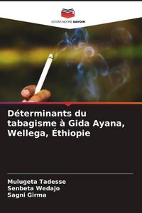 Produktbild: D&eacute;terminants du tabagisme &agrave; Gida Ayana, Wellega, &Eacute;thiopie