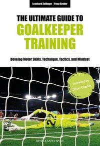 Produktbild: The Ultimate Guide to Goalkeeper Training