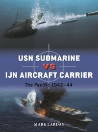 Produktbild: USN Submarine vs IJN Aircraft Carrier