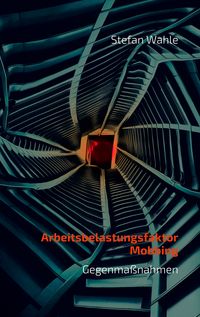 Produktbild: Arbeitsbelastungsfaktor Mobbing