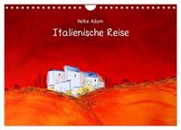 Produktbild: Heike Adam - Italienische Reise (Wandkalender 2027 DIN A4 quer), CALVENDO Monatskalender