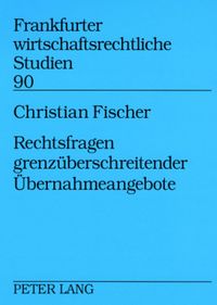 Produktbild: Rechtsfragen grenzueberschreitender Uebernahmeangebote