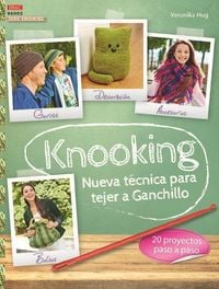Bild vom Artikel Knooking, nueva técnica para tejer a ganchillo : 20 proyectos paso paso vom Autor Veronika Hug