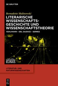 Produktbild: Literarische Wissenschaftsgeschichte und Wissenschaftstheorie