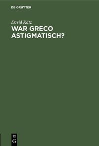 Produktbild: War Greco astigmatisch?