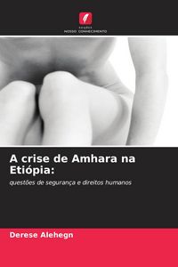Produktbild: A crise de Amhara na Eti&oacute;pia: