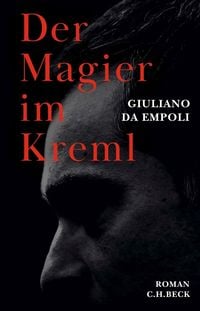 Der Magier im Kreml von Giuliano da Empoli