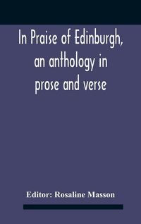 Produktbild: In Praise Of Edinburgh, An Anthology In Prose And Verse