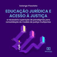 Produktbild: Educa&ccedil;&atilde;o Jur&iacute;dica e Acesso &agrave; Justi&ccedil;a