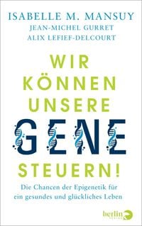 Produktbild: Wir k&ouml;nnen unsere Gene steuern!