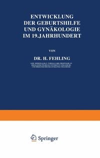 Produktbild: Entwicklung der Geburtshilfe und Gyn&auml;kologie im 19. Jahrhundert