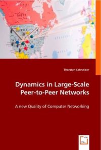 Produktbild: Schneider, T: Dynamics in Large-Scale Peer-to-Peer Networks