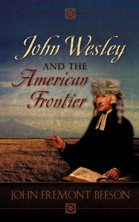 Produktbild: John Wesley and the American Frontier