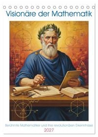 Produktbild: Vision&auml;re der Mathematik (Tischkalender 2027 DIN A5 hoch), CALVENDO Monatskalender