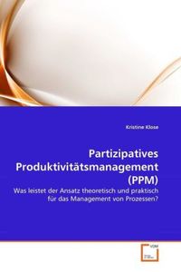 Produktbild: Klose, K: Partizipatives Produktivit&auml;tsmanagement (PPM)