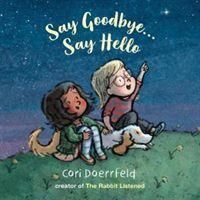 Produktbild: Doerrfeld, C: Say Goodbye... Say Hello