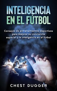 Produktbild: Inteligencia En El F&uacute;tbol