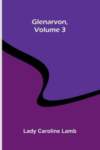 Produktbild: Glenarvon, Volume 3