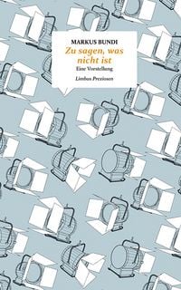 Produktbild: Zu sagen, was nicht ist