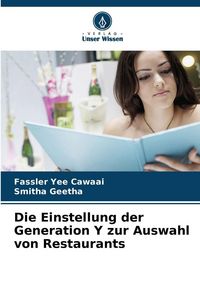 Produktbild: Die Einstellung der Generation Y zur Auswahl von Restaurants