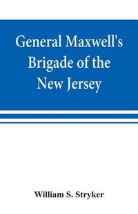 Produktbild: General Maxwell's Brigade of the New Jersey Continental Line in the expedition against the Indians in the year 1779