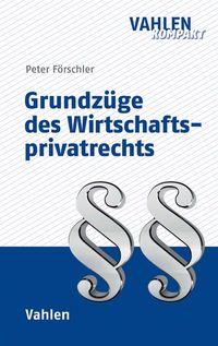 Produktbild: Grundz&uuml;ge des Wirtschaftsprivatrechts