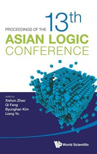 Produktbild: Proceedings Of The 13th Asian Logic Conference