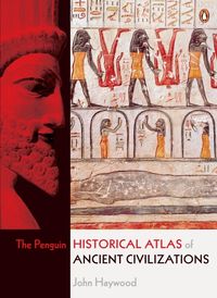 Produktbild: The Penguin Historical Atlas of Ancient Civilizations