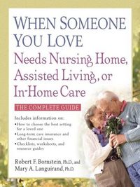 Produktbild: When Someone You Love Needs Nursing Home, Assisted Living, or In-Home Care