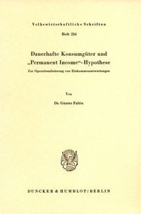 Produktbild: Dauerhafte Konsumg&uuml;ter und "Permanent Income" - Hypothese.