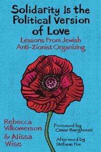 Produktbild: Solidarity Is the Political Version of Love