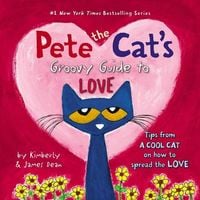 Produktbild: Pete the Cat's Groovy Guide to Love