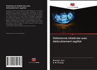 Produktbild: Ost&eacute;otomie bilat&eacute;rale avec d&eacute;doublement sagittal
