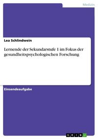 Produktbild: Lernende der Sekundarstufe 1 im Fokus der gesundheitspsychologischen Forschung