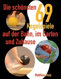 Produktbild: Die sch&ouml;nsten Kegelspiele