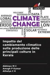 Produktbild: Impatto del cambiamento climatico sulla produzione delle principali colture in Kerala