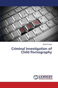 Produktbild: Criminal Investigation of Child Pornography
