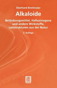 Bild vom Artikel Alkaloide vom Autor Eberhard Breitmaier