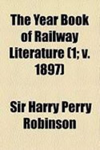 Produktbild: The Year Book of Railway Literature (1; V. 1897)