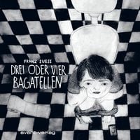 Produktbild: Drei oder vier Bagatellen