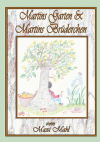 Produktbild: Martins Garten & Martins Br&uuml;derchen