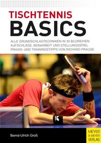 Bild vom Artikel Tischtennis Basics vom Autor Bernd-Ulrich Gross