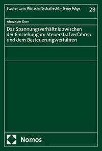 Produktbild: Das Spannungsverhältnis zwischen der Einziehung im Steuerstrafverfahren und dem Besteuerungsverfahren