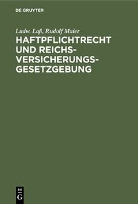 Produktbild: Haftpflichtrecht und Reichs-Versicherungsgesetzgebung