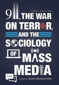 Produktbild: 9/11, the War on Terror, and the Sociology of Mass Media