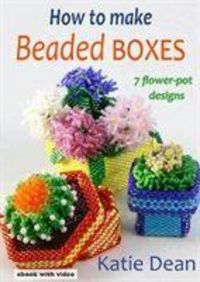Produktbild: Dean, K: How to Make Beaded Boxes